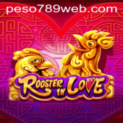 RoosterInLove: Exploring the Enthralling World of Peso789 Login